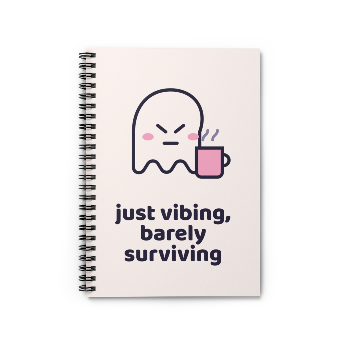 Just Vibing Barely Surviving Spiral Ruled Notebook